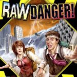 Raw Danger! (UNDUB)