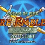 Coverart of Fire Emblem: Dream of Five (Hack)