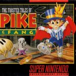 The Twisted Tales of Spike McFang