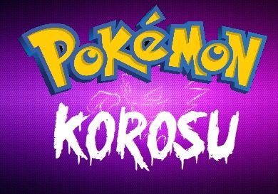 The coverart image of Pokemon Korosu! (Hack)