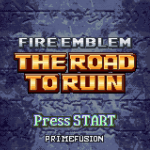 Fire Emblem Road to Ruin (Hack)