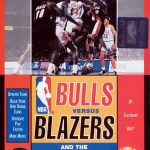 Coverart of Bulls versus Blazers and the NBA Playoffs
