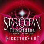 Star Ocean: Till the End of Time - Director's Cut