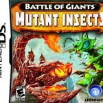 Battle of Giants: Mutant Insects 