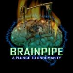 Brainpipe