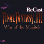 ReCast FF3: War of the Magitek (Hack)