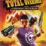 Coverart of Total Overdose: A Gunslinger's Tale in Mexico