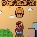 Mario in: Some Usual Day